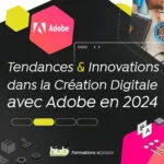 tendances création digitale Adobe 2024